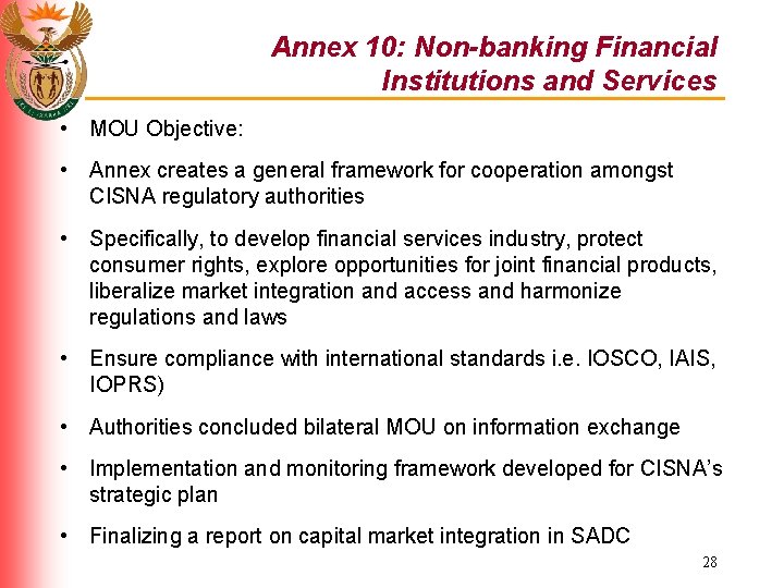 Annex 10: Non-banking Financial Institutions and Services • MOU Objective: • Annex creates a