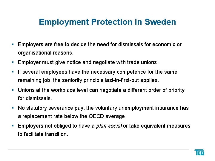 Employment Protection in Sweden § Employers are free to decide the need for dismissals