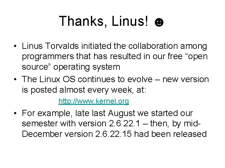Thanks, Linus! ☻ • Linus Torvalds initiated the collaboration among programmers that has resulted