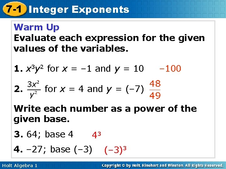 7 -1 Integer Exponents Warm Up Evaluate each expression for the given values of
