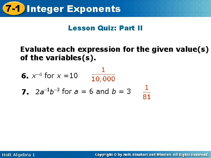 7 -1 Integer Exponents Lesson Quiz: Part II Evaluate each expression for the given