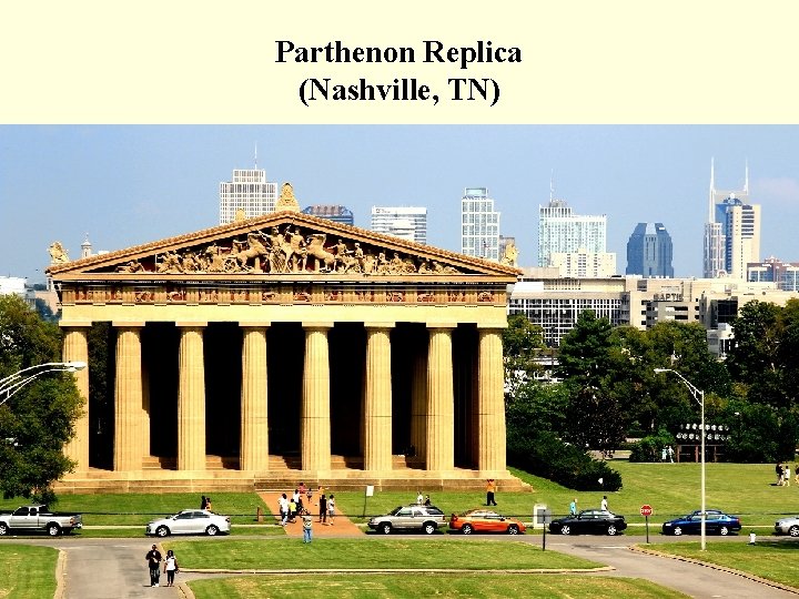 Parthenon Replica (Nashville, TN) 