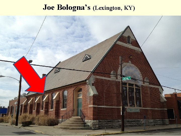 Joe Bologna’s (Lexington, KY) 