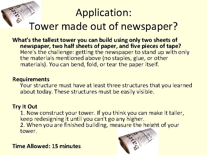 Application: Tower made out of newspaper? What's the tallest tower you can build using