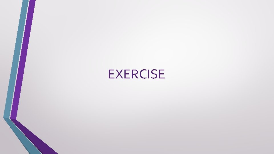 EXERCISE 