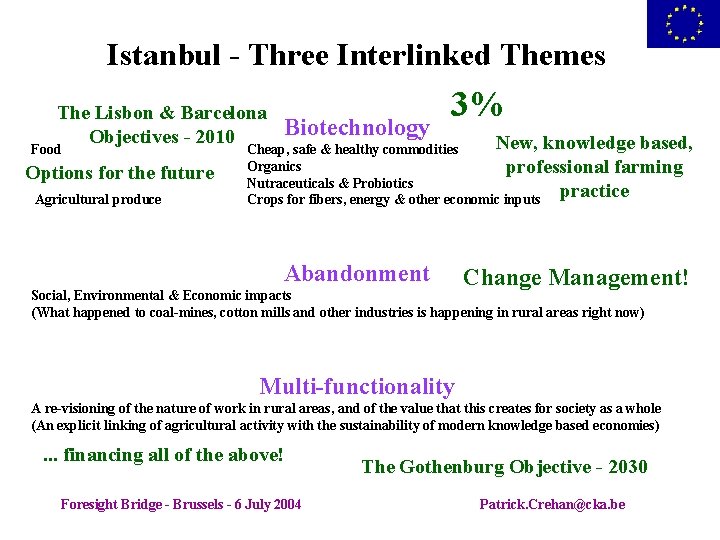 Istanbul - Three Interlinked Themes The Lisbon & Barcelona Objectives - 2010 Food Options