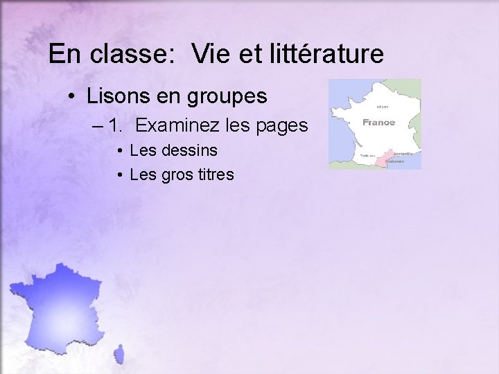 En classe: Vie et littérature • Lisons en groupes – 1. Examinez les pages