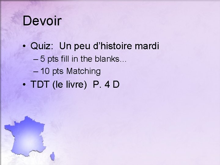 Devoir • Quiz: Un peu d’histoire mardi – 5 pts fill in the blanks…