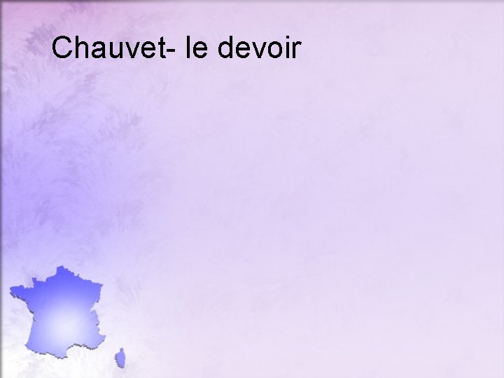 Chauvet- le devoir 