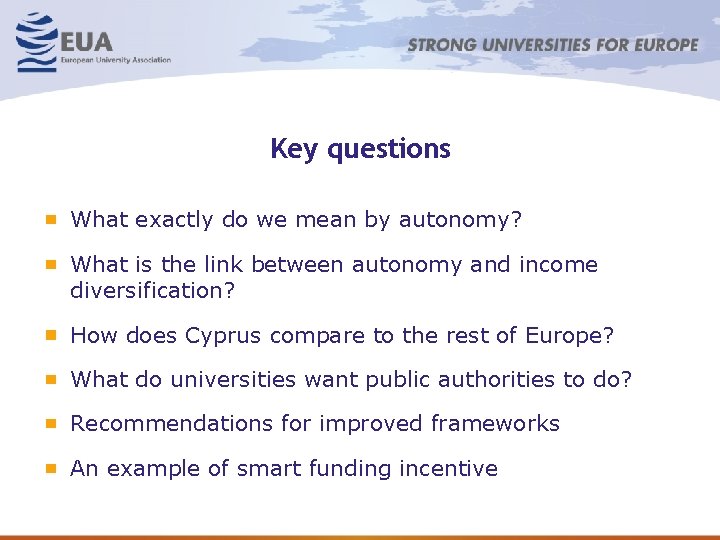 Key questions What exactly do we mean by autonomy? What is the link between