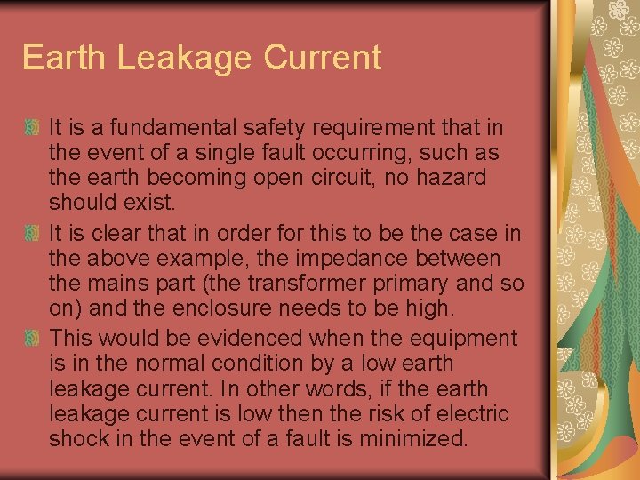 Earth Leakage Current It is a fundamental safety requirement that in the event of