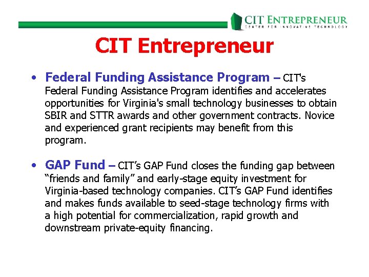 CIT Entrepreneur • Federal Funding Assistance Program – CIT's Federal Funding Assistance Program identifies