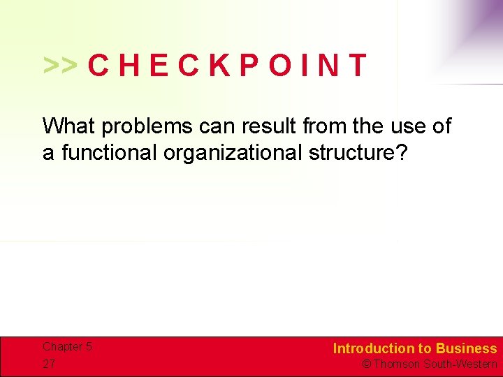 >> C H E C K P O I N T What problems can