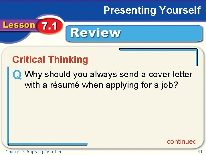 Presenting Yourself Critical Thinking Review Critical Thinking Q Why should you always send a