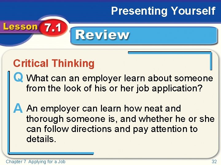 Presenting Yourself Critical Thinking Review Critical Thinking Q What can an employer learn about