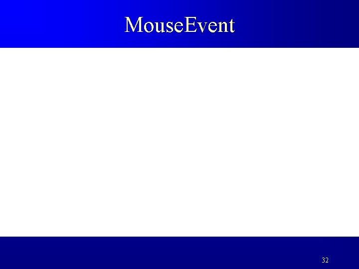 Mouse. Event 32 