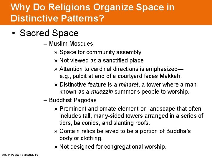 Why Do Religions Organize Space in Distinctive Patterns? • Sacred Space – Muslim Mosques