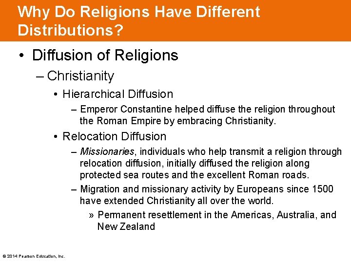 Why Do Religions Have Different Distributions? • Diffusion of Religions – Christianity • Hierarchical