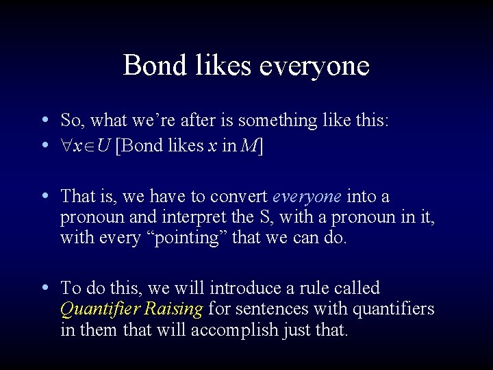 Bond likes everyone • So, what we’re after is something like this: • x