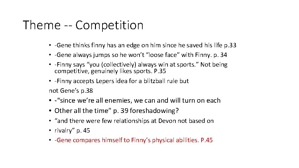 Theme -- Competition • -Gene thinks finny has an edge on him since he