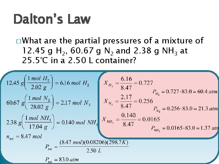 Dalton’s Law � What are the partial pressures of a mixture of 12. 45
