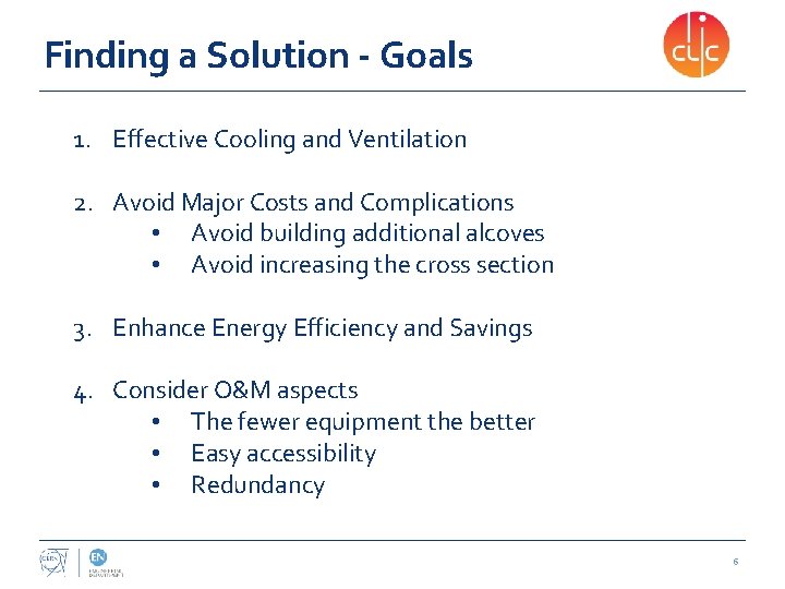 Finding a Solution - Goals 1. Effective Cooling and Ventilation 2. Avoid Major Costs