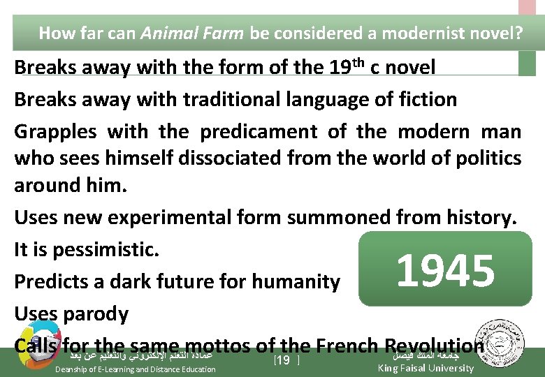 How far can Animal Farm be considered a modernist novel? Breaks away with the