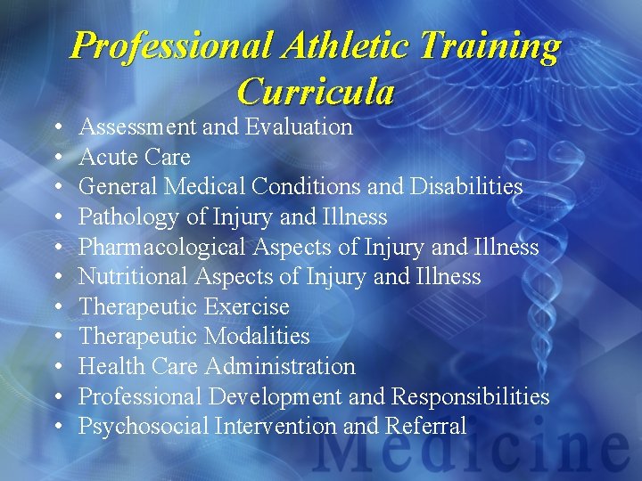  • • • Professional Athletic Training Curricula Assessment and Evaluation Acute Care General