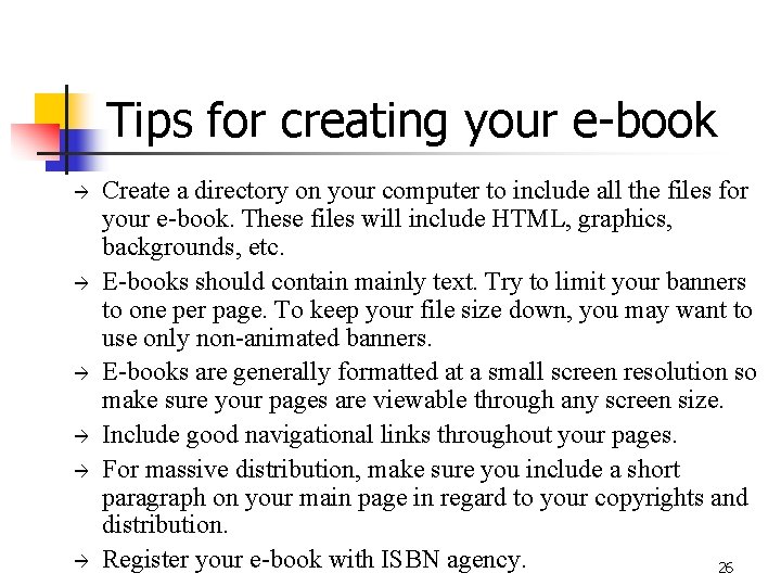 Tips for creating your e-book à à à Create a directory on your computer