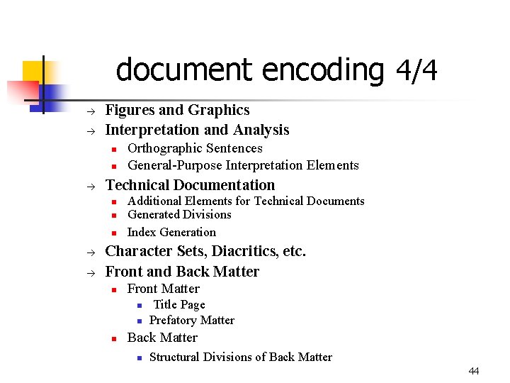 document encoding 4/4 à à Figures and Graphics Interpretation and Analysis n n à