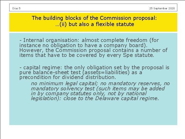Dias 5 25 September 2020 The building blocks of the Commission proposal: …(ii) but