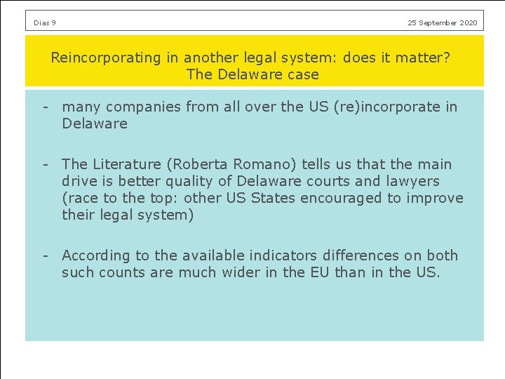 Dias 9 25 September 2020 Reincorporating in another legal system: does it matter? The