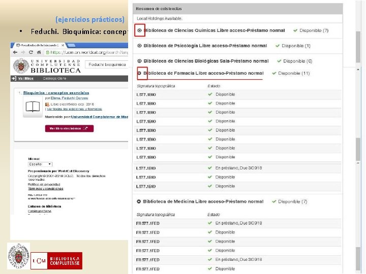 (ejercicios prácticos) • Buscar…. Un libro Feduchi. Bioquímica: conceptos esenciales. Madrid: Editorial Médica Panamericana,