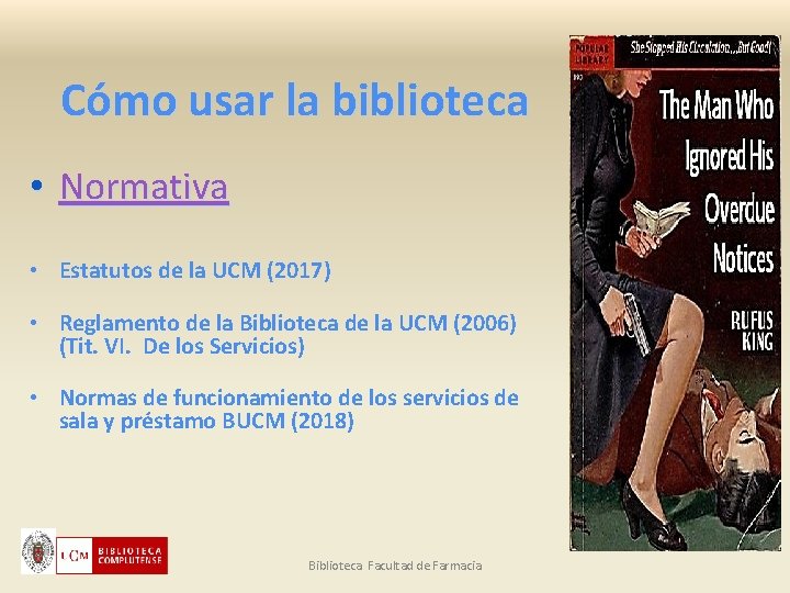 Cómo usar la biblioteca • Normativa • Estatutos de la UCM (2017) • Reglamento