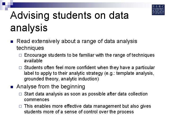 Advising students on data analysis n Read extensively about a range of data analysis