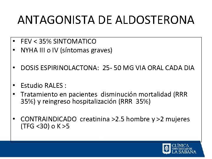 ANTAGONISTA DE ALDOSTERONA • FEV < 35% SINTOMATICO • NYHA III o IV (síntomas