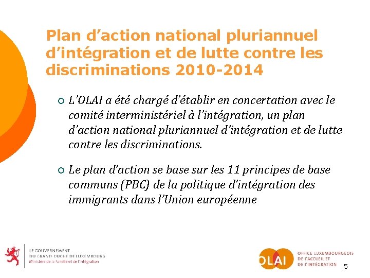 Plan d’action national pluriannuel d’intégration et de lutte contre les discriminations 2010 -2014 ¡