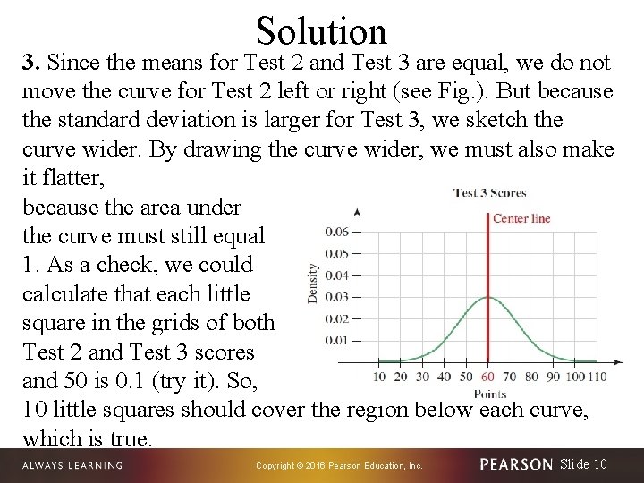 Solution 3. Since the means for Test 2 and Test 3 are equal, we