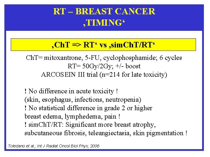 RT – BREAST CANCER ‚TIMING‘ ‚Ch. T => RT‘ vs , sim. Ch. T/RT‘