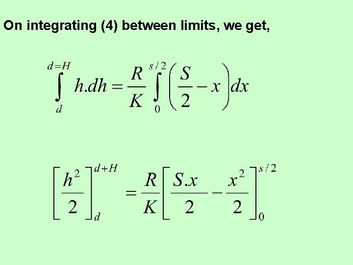 On integrating (4) between limits, we get, 