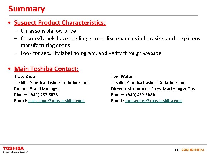 Summary • Suspect Product Characteristics: – Unreasonable low price – Cartons/Labels have spelling errors,