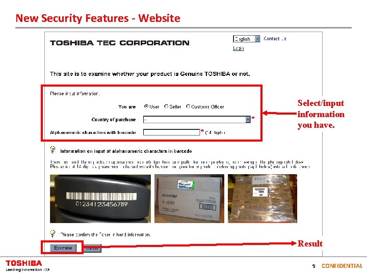 New Security Features - Website Select/input information you have. Result 9 CONFIDENTIAL 
