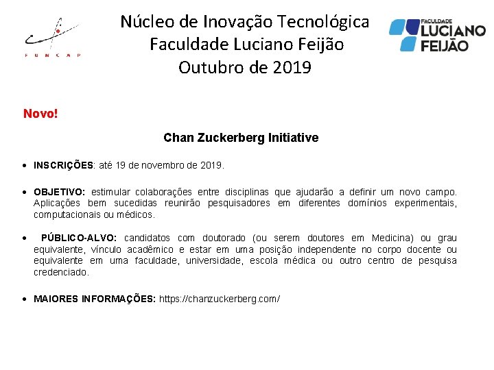 Núcleo de Inovação Tecnológica Faculdade Luciano Feijão Outubro de 2019 Novo! Chan Zuckerberg Initiative