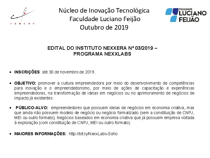 Núcleo de Inovação Tecnológica Faculdade Luciano Feijão Outubro de 2019 EDITAL DO INSTITUTO NEXXERA