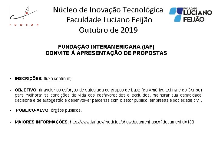 Núcleo de Inovação Tecnológica Faculdade Luciano Feijão Outubro de 2019 FUNDAÇÃO INTERAMERICANA (IAF) CONVITE