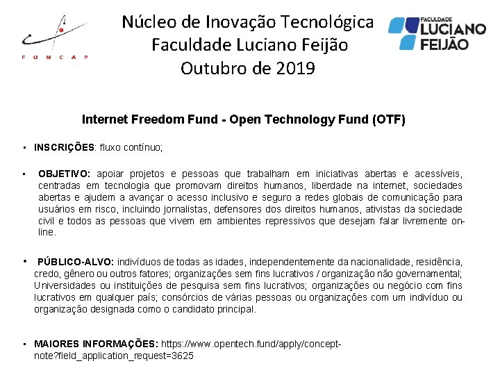 Núcleo de Inovação Tecnológica Faculdade Luciano Feijão Outubro de 2019 Internet Freedom Fund -