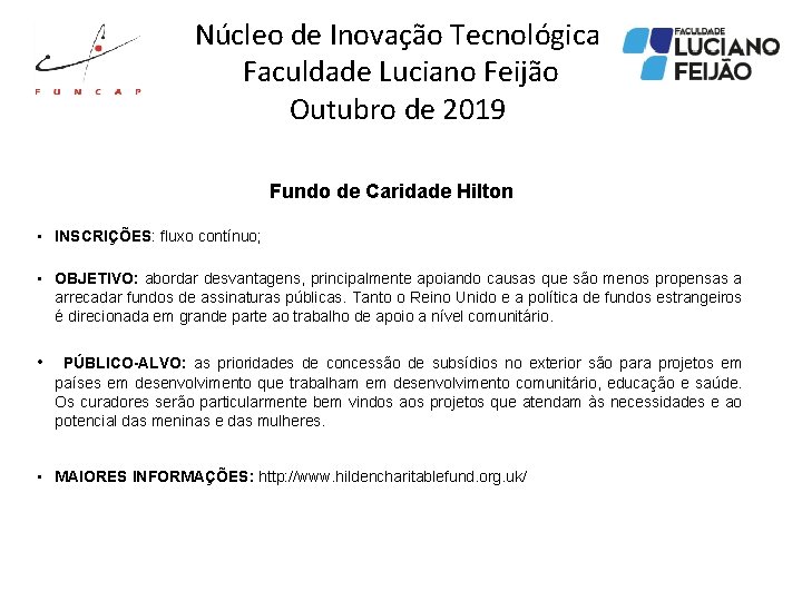 Núcleo de Inovação Tecnológica Faculdade Luciano Feijão Outubro de 2019 Fundo de Caridade Hilton