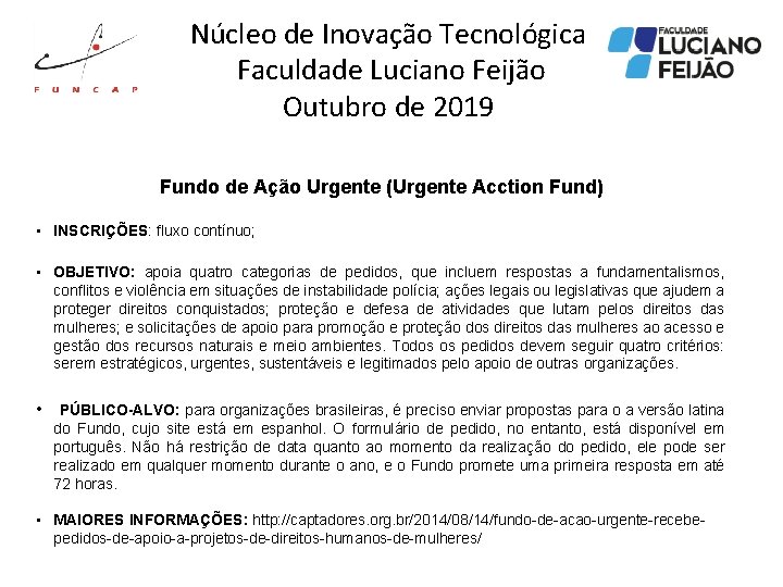 Núcleo de Inovação Tecnológica Faculdade Luciano Feijão Outubro de 2019 Fundo de Ação Urgente