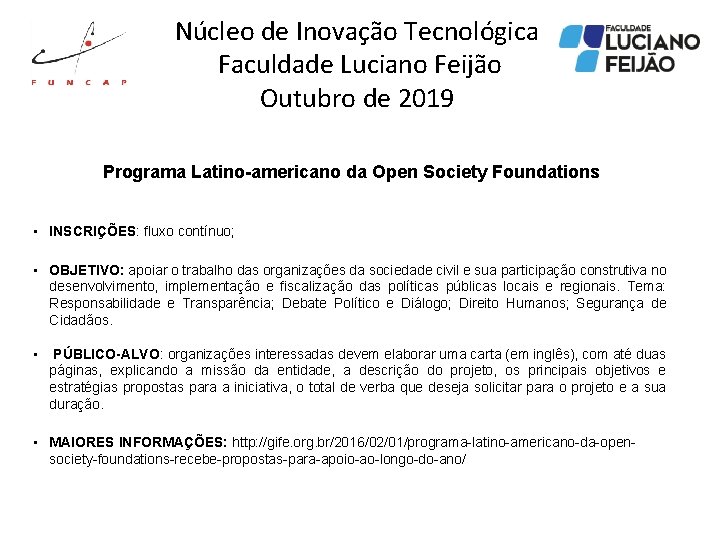 Núcleo de Inovação Tecnológica Faculdade Luciano Feijão Outubro de 2019 Programa Latino-americano da Open