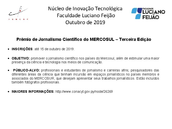 Núcleo de Inovação Tecnológica Faculdade Luciano Feijão Outubro de 2019 Prêmio de Jornalismo Científico